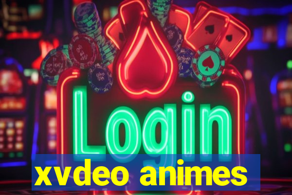xvdeo animes